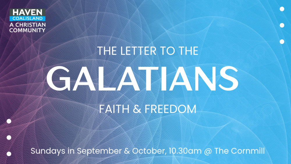 Sundays @ The Cornmill – Galatians